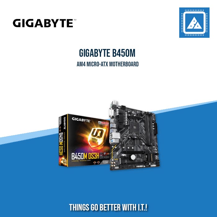 GIGABYTE B450M DS3H AM4 MICRO-ATX MOTHERBOARD GIGABYTE B450M DS3H AM4 MICRO-ATX MOTHERBOARD
